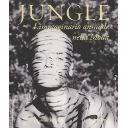 JUNGLE. L'immaginario animale nella moda